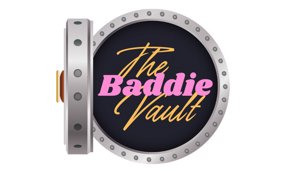 The Baddie Vault 